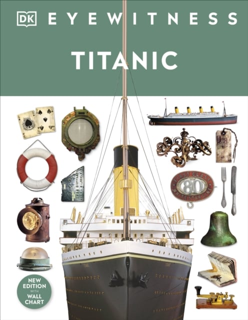 Titanic (DK Eyewitness Hardback)
