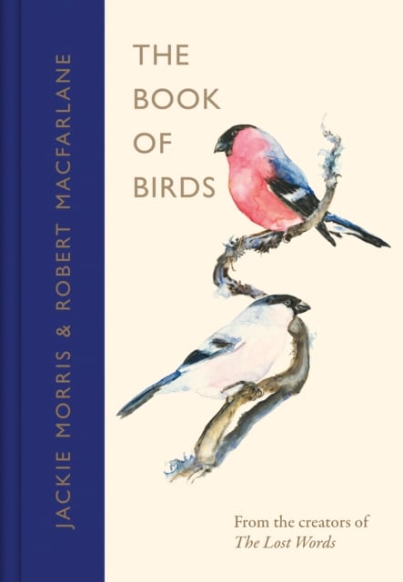 The Book of Birds : A Field Guide to Wonder and Loss by (Hardback)