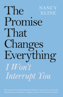 The Promise That Changes Everything : I Won't Interrupt You