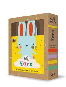 Baby Touch: Ears : A touch-and-feel cloth book