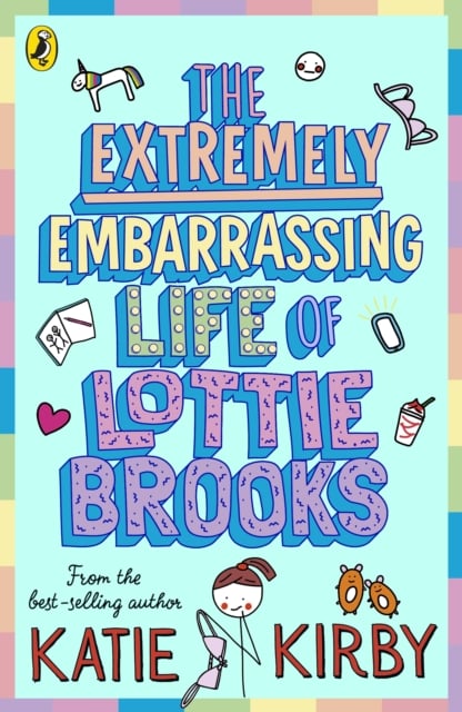 The Extremely Embarrassing Life of Lottie Brooks (Book 1)