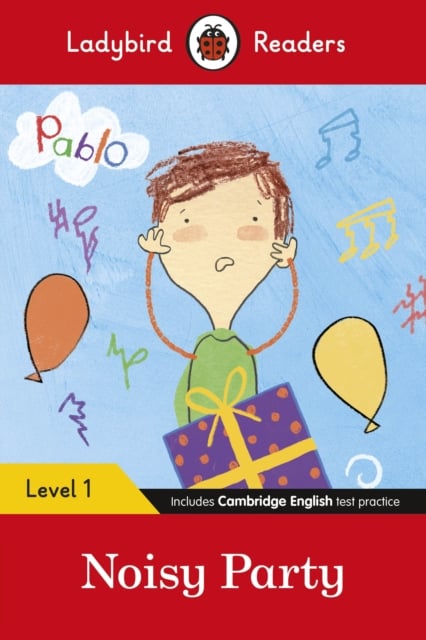 Pablo: Noisy Party (Ladybird Readers Level 1)