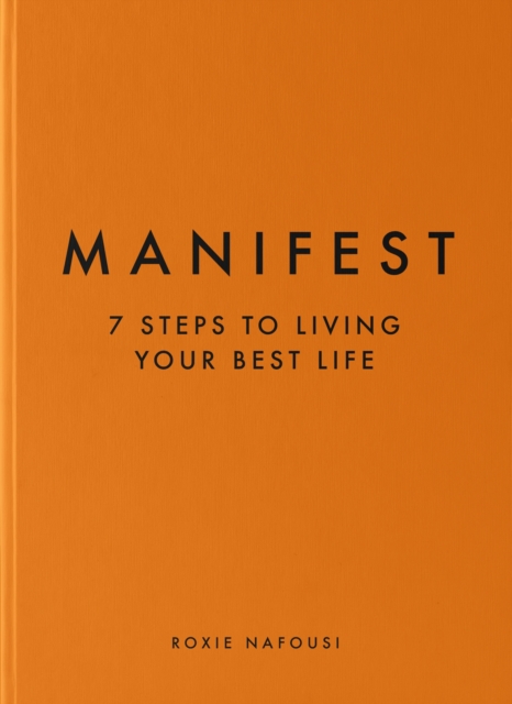 Manifest: 7 Steps to Living Your Best Life (Hardback)