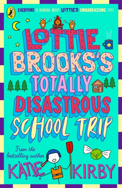 Lottie Brooks's Totally Disastrous School-Trip (Lottie Brooks Series)