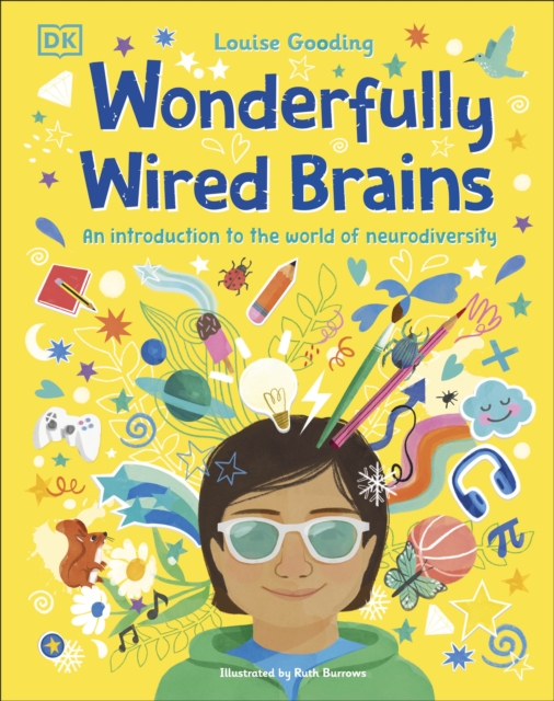 Wonderfully Wired Brains : An Introduction to the World of Neurodiversity (Hardback)