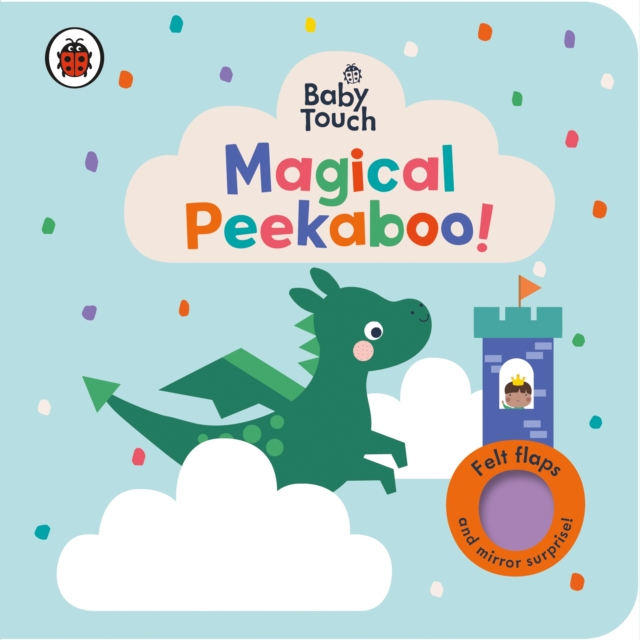 Magical Peekaboo : A Felt Flap Playbook (Baby Touch Board Books) 