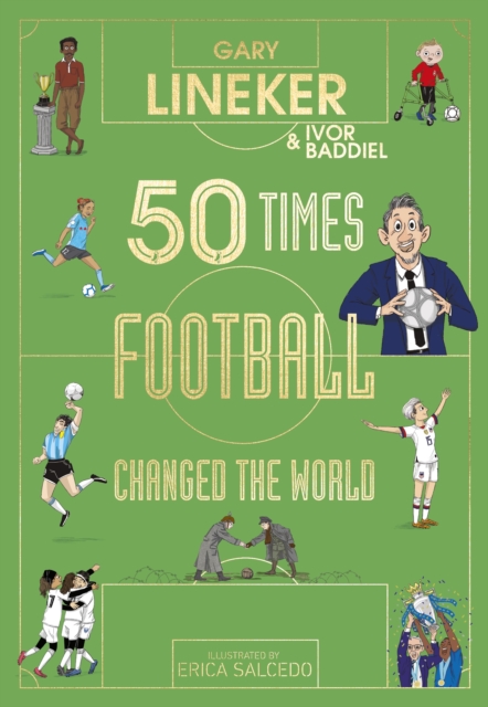 50 Times Football Changed the World : The perfect World Cup gift