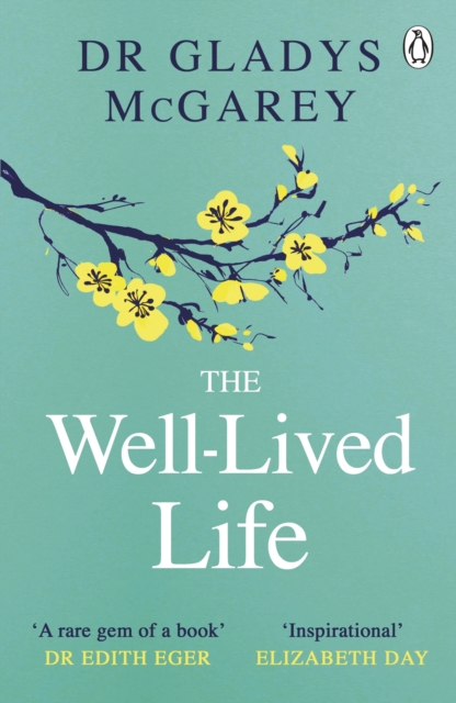 The Well-Lived Life : A 102-Year-Old Doctor's Six Secrets to Health and Happiness at Every Age (PAPERBACK)