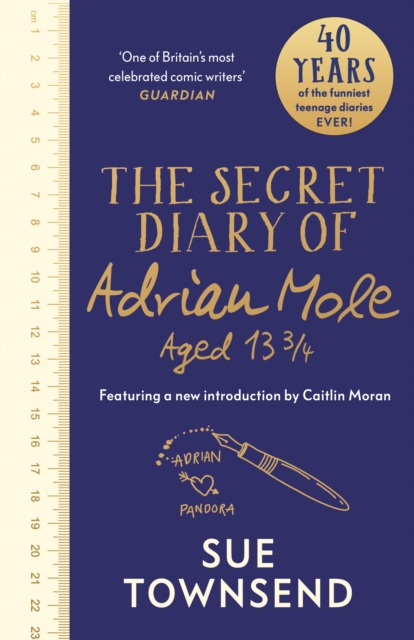 The Secret Diary of Adrian Mole Aged 13 3/4 : The 40th Anniversary Edition