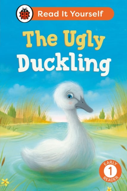 The Ugly Duckling (Read It Yourself Level 1 Early Reader Hardback)