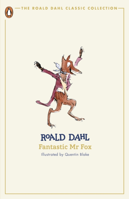 Roald Dahl: Fantastic Mr Fox (Classic Collection)