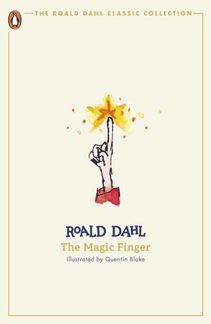 Roald Dahl: The Magic Finger (Classic Collection)
