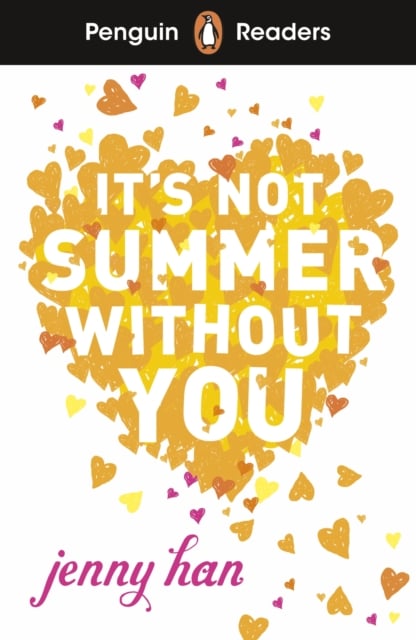 Penguin Readers Level 4: It's Not Summer Without You (ELT Graded Reader) : Abridged Edition