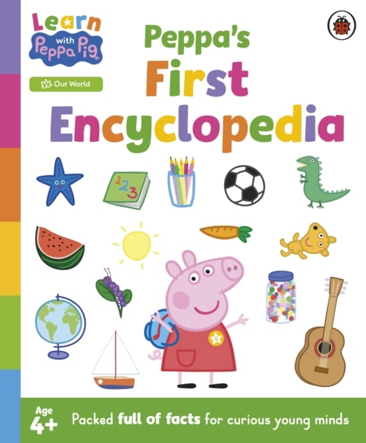 Learn with Peppa: Peppa's First Encyclopedia (Hardback)