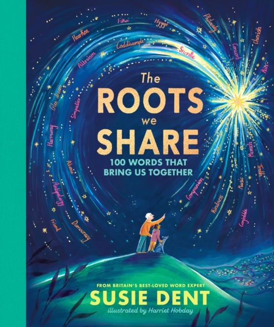The Roots We Share : 100 words that bring us together