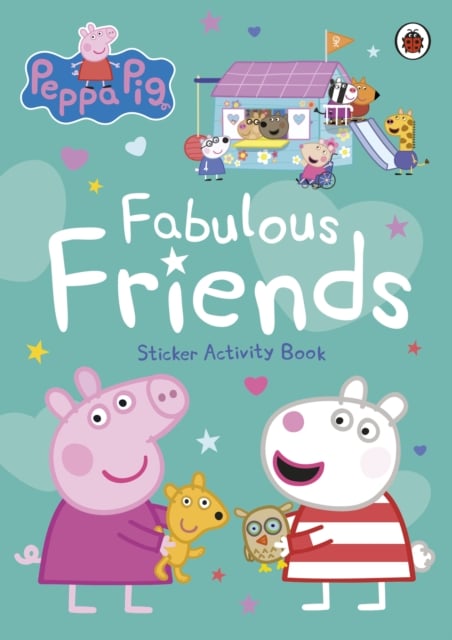 Peppa Pig: Fabulous Friends : Sticker Activity Book