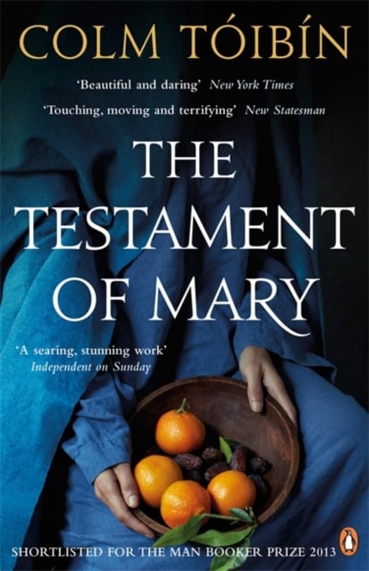 Colm Tóibín : The Testament of Mary