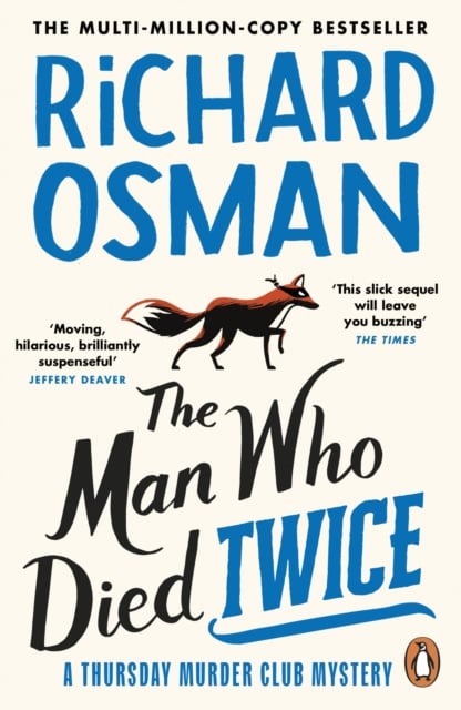 Richard Osman : The Man Who Died Twice (The Thursday Murder Club Book 2)