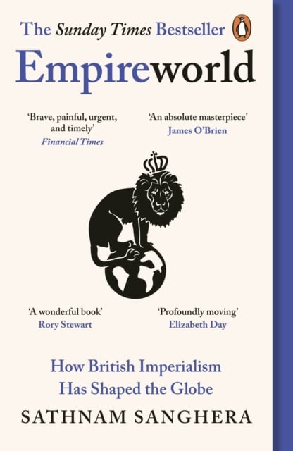 Empireworld : How British Imperialism Has Shaped the Globe (Paperback)