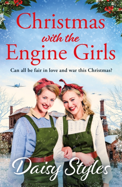 Christmas with the Engine Girls : An uplifting wartime Christmas romance