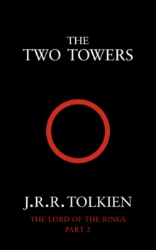 The Two Towers : The Lord of the Rings (Book 2)