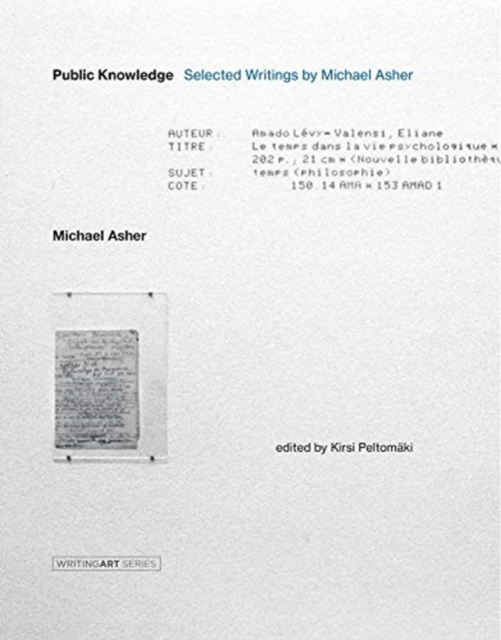 Public Knowledge : Selected Writings by Michael Asher