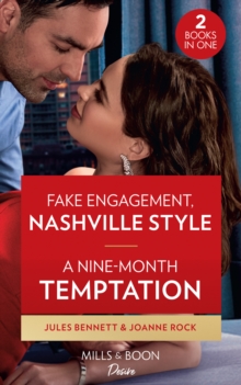 Fake Engagement, Nashville Style / A Nine-Month Temptation