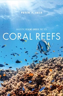 Coral Reefs : Majestic Realms under the Sea
