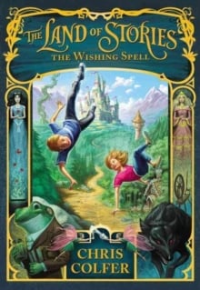 The Land of Stories: The Wishing Spell (Hardback Book 1)