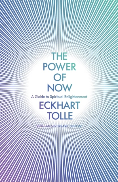 The Power of Now : A Guide to Spiritual Enlightenment