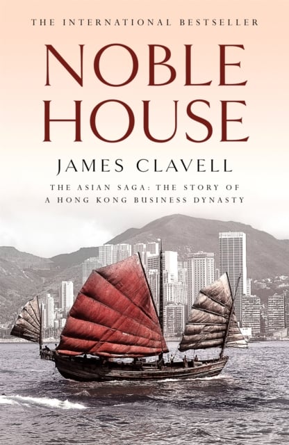 Noble House (The Asian Saga Book 5)