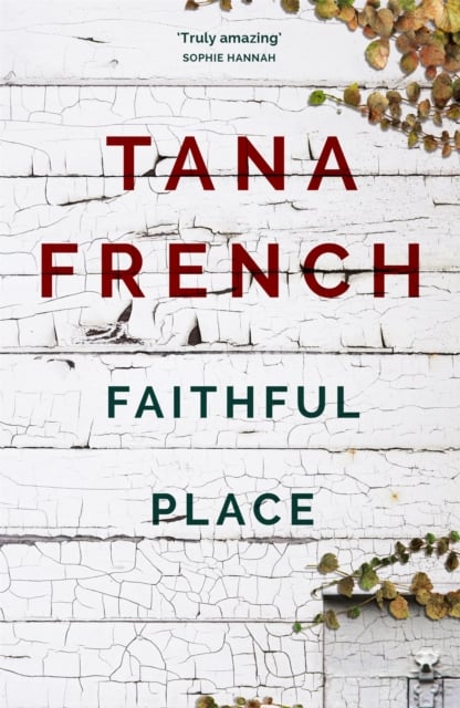 Faithful Place (Dublin Murder Squad Book 3)