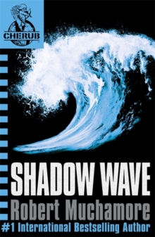 Shadow Wave (Cherub Series - Book 12)