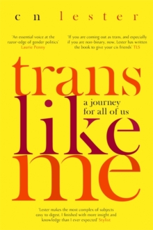 Trans Like Me : A Journey for All of Us