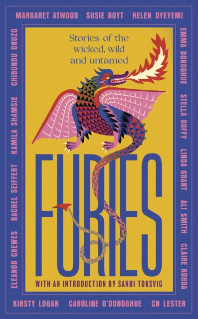 Furies : Stories of the wicked, wild and untamed - feminist tales