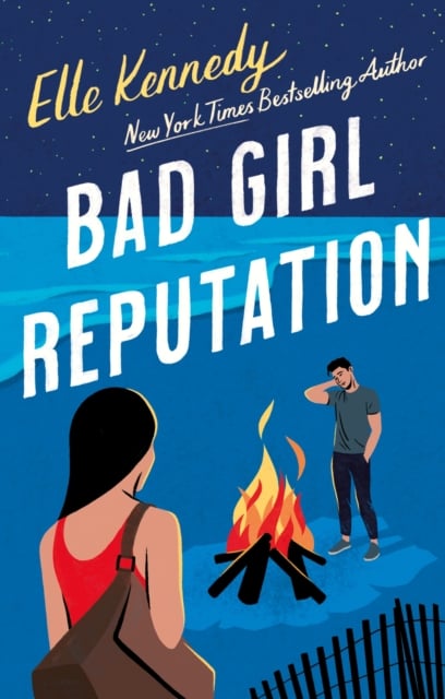 Elle Kennedy : Bad Girl Reputation (Adult Romance)