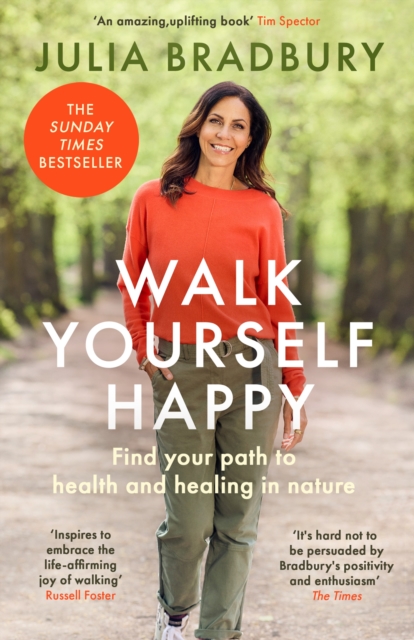 Walk Yourself Happy : Find your path to health and healing in nature (Paperback)