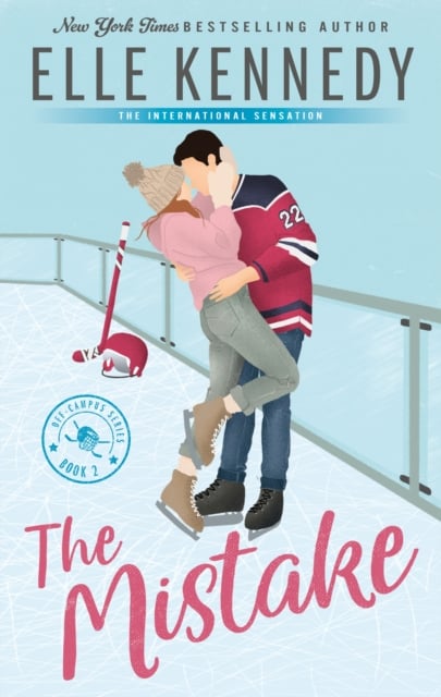Elle Kennedy : The Mistake (Adult Romance)