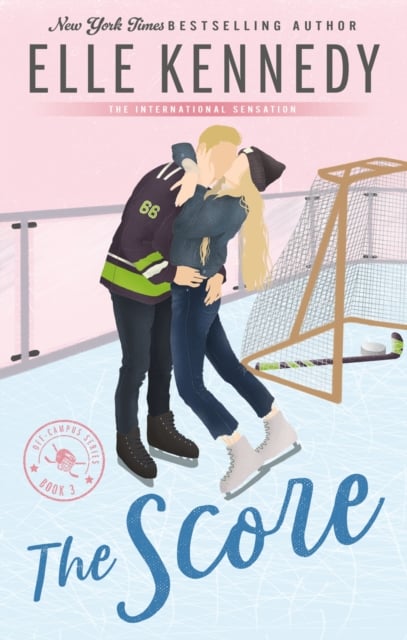 Elle Kennedy : The Score (Adult Romance)