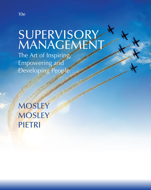 Supervisory Management : The Art of Inspiring, Empowering, and Developing (10th Edition)