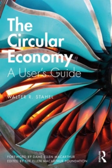The Circular Economy : A User's Guide