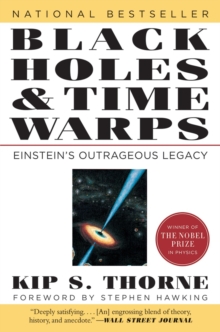 Black Holes & Time Warps : Einstein's Outrageous Legacy : 0