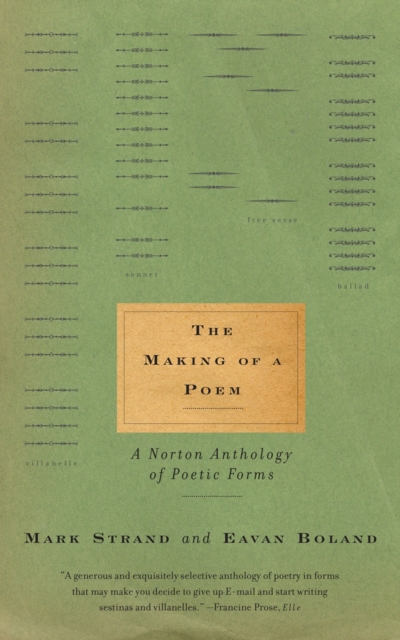 The Making of a Poem : A Norton Anthology of Poetic Forms