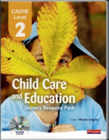 CACHE Level 2 in Child Care and Education Delivery Resource Pack