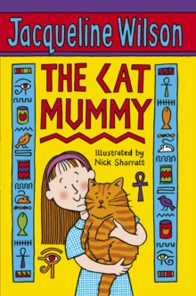 Jacqueline Wilson: The Cat Mummy