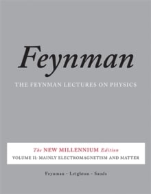 The Feynman Lectures on Physics, Vol. II : The New Millennium Edition: Mainly Electromagnetism and Matter