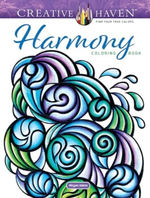 Creative Haven : Harmony Coloring Book