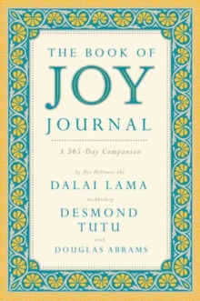 The Book of Joy Journal : A 365 Day Companion