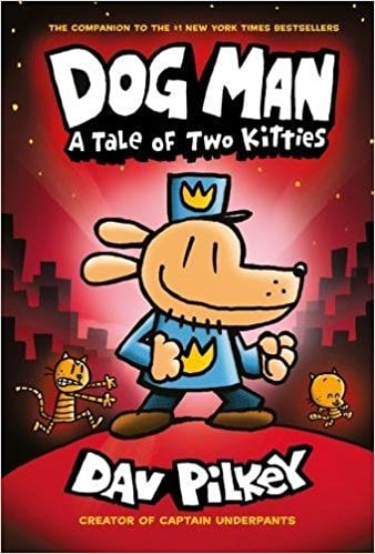 Dog Man : A Tale of Two Kitties (Book 3 Hardback)