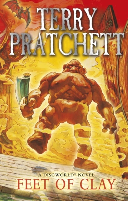 Terry Pratchett : Feet Of Clay (Discworld Novel 19)